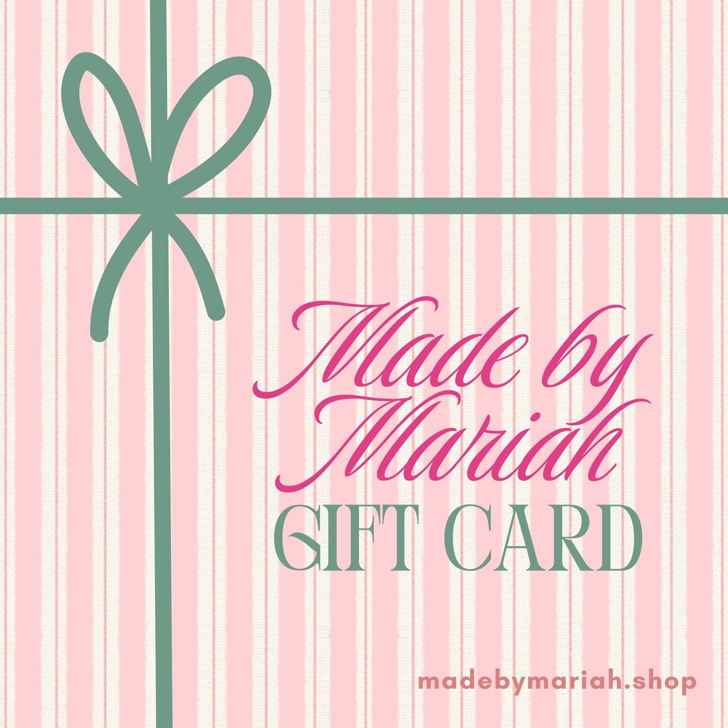 Made by Mariah Gift Card